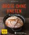 [GU 01] • Brote ohne Kneten · No-Knead-Breads